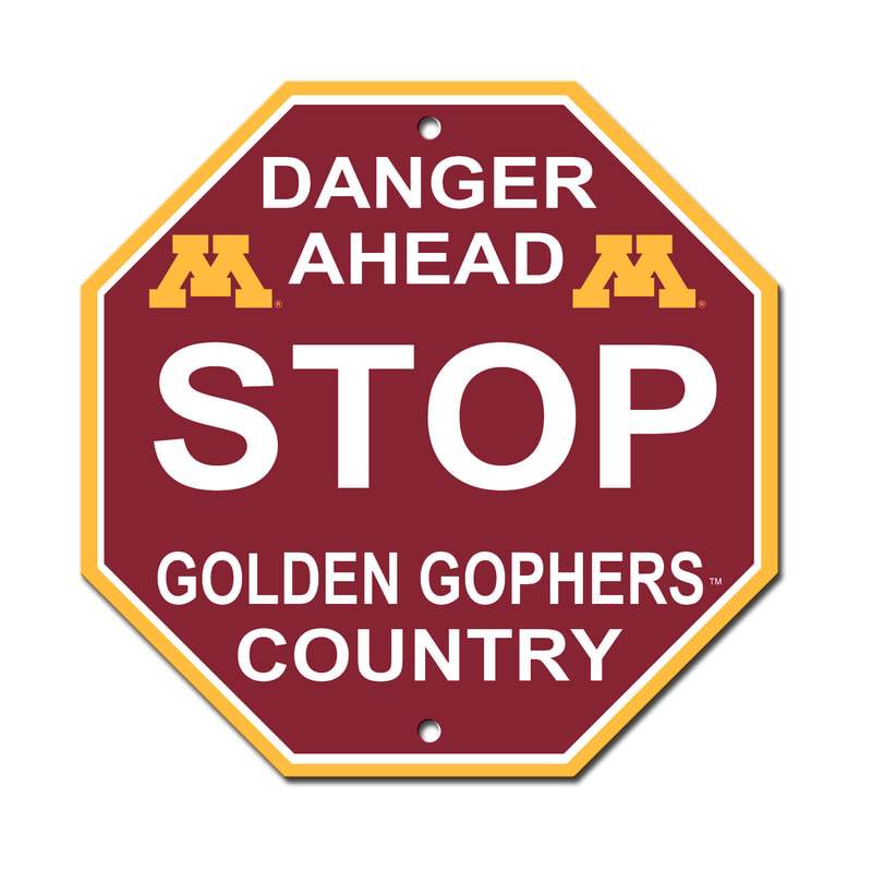 NCAA MINNESOTA GOLDEN GOPHERS STOP SIGN-Fremont Die-Big Fan Arena