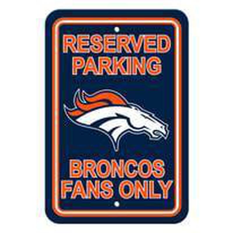 NFL DENVER BRONCOS RESERVED PARKING SIGN-Fremont Die-Big Fan Arena